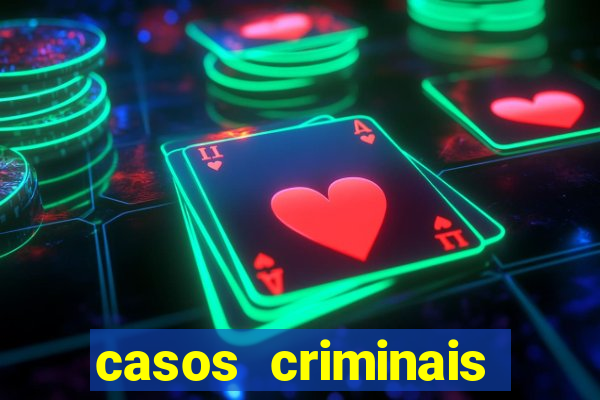 casos criminais para ler pdf